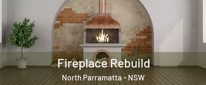 Fireplace Rebuild North Parramatta - NSW