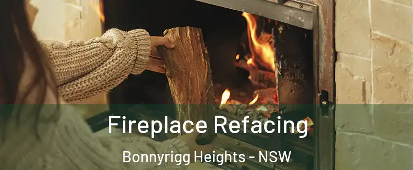 Fireplace Refacing Bonnyrigg Heights - NSW