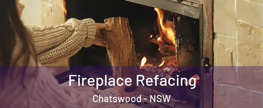 Fireplace Refacing Chatswood - NSW