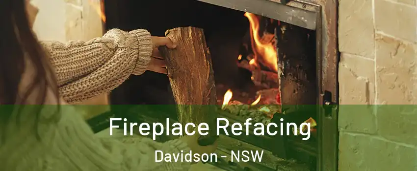 Fireplace Refacing Davidson - NSW