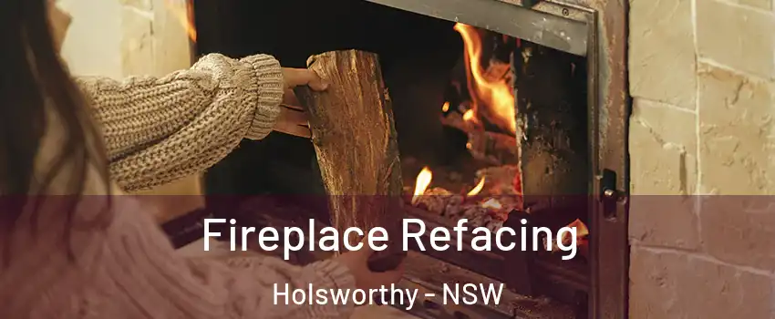 Fireplace Refacing Holsworthy - NSW