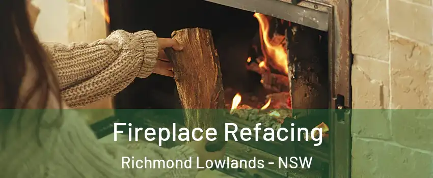 Fireplace Refacing Richmond Lowlands - NSW