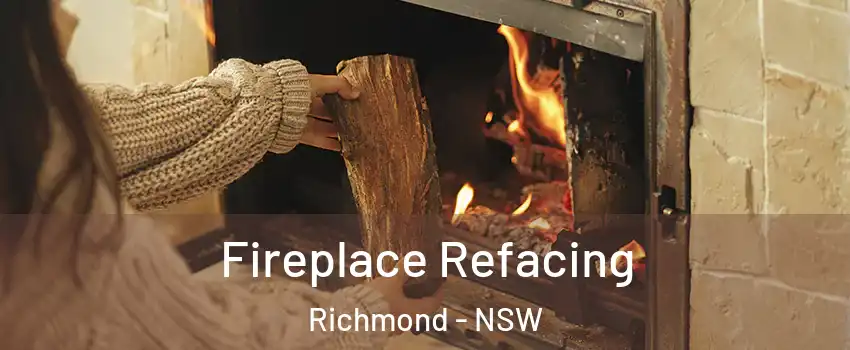 Fireplace Refacing Richmond - NSW