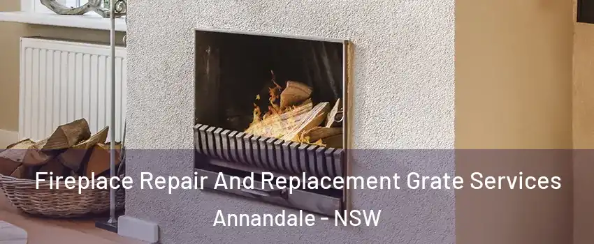 Fireplace Repair And Replacement Grate Services Annandale - NSW