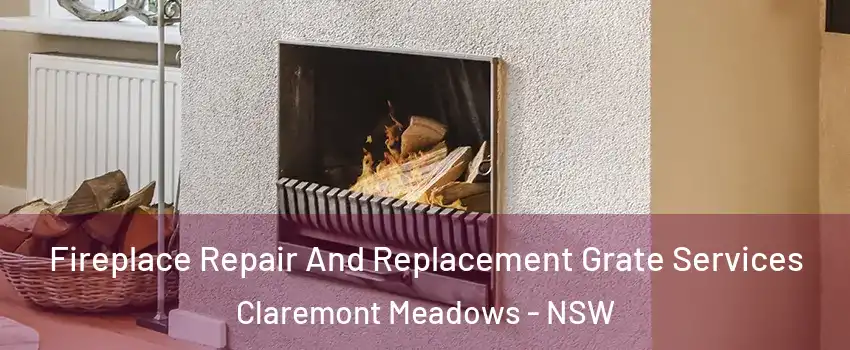 Fireplace Repair And Replacement Grate Services Claremont Meadows - NSW
