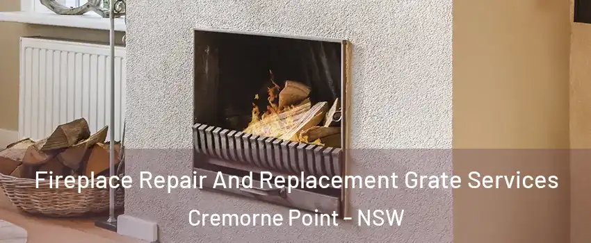  Fireplace Repair And Replacement Grate Services Cremorne Point - NSW