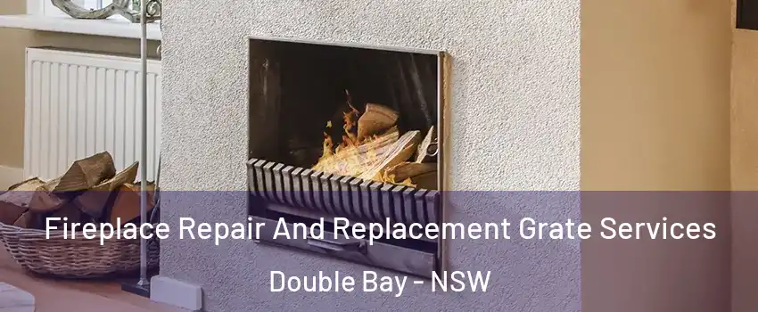 Fireplace Repair And Replacement Grate Services Double Bay - NSW