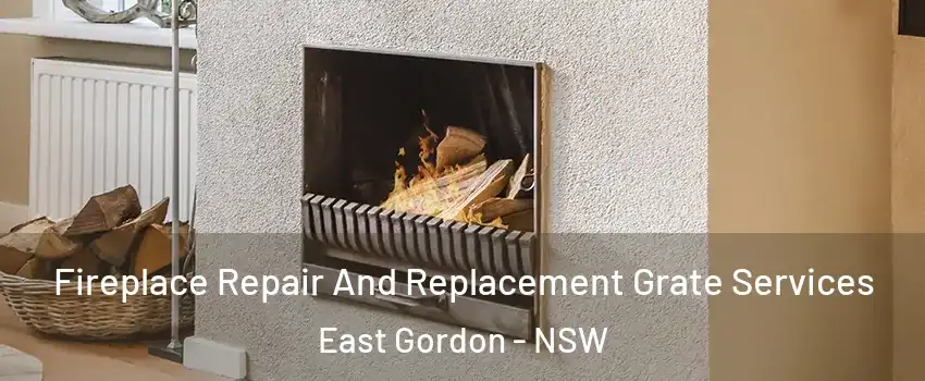 Fireplace Repair And Replacement Grate Services East Gordon - NSW