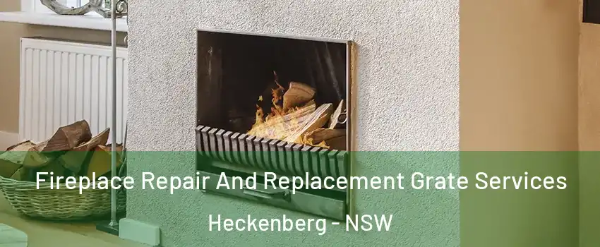 Fireplace Repair And Replacement Grate Services Heckenberg - NSW