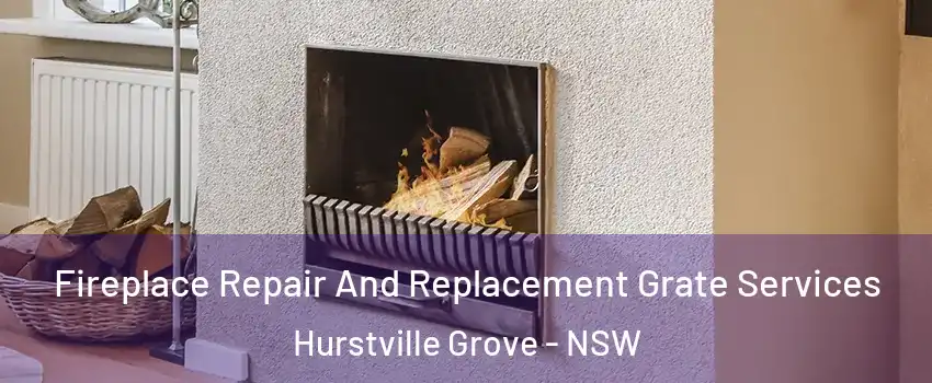 Fireplace Repair And Replacement Grate Services Hurstville Grove - NSW