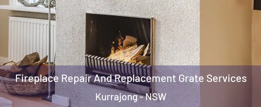 Fireplace Repair And Replacement Grate Services Kurrajong - NSW