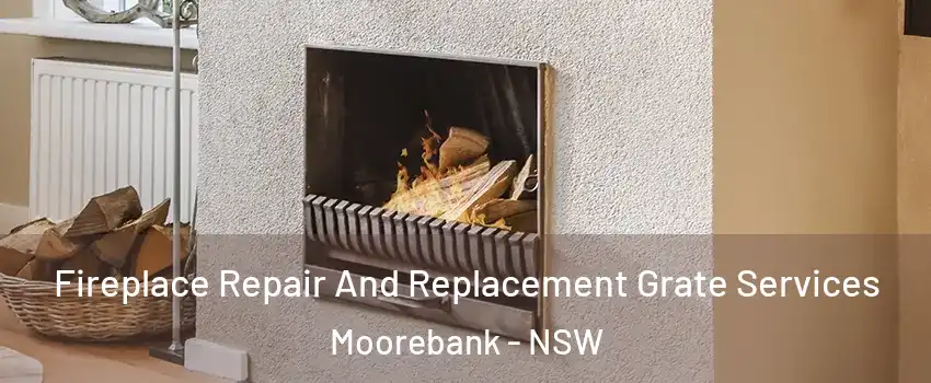 Fireplace Repair And Replacement Grate Services Moorebank - NSW