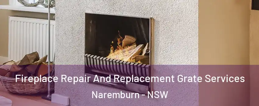 Fireplace Repair And Replacement Grate Services Naremburn - NSW