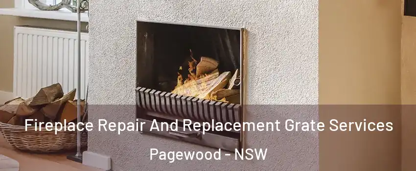 Fireplace Repair And Replacement Grate Services Pagewood - NSW