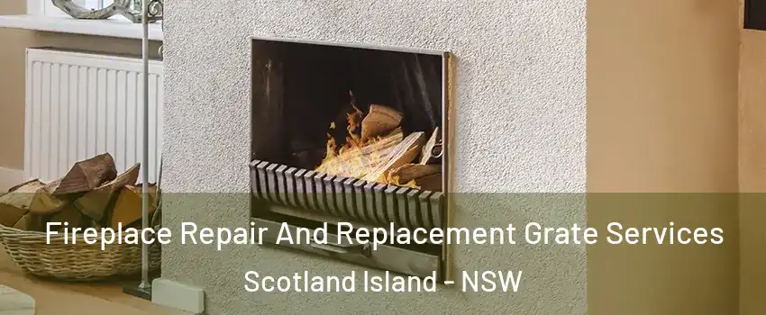 Fireplace Repair And Replacement Grate Services Scotland Island - NSW