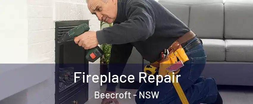 Fireplace Repair Beecroft - NSW