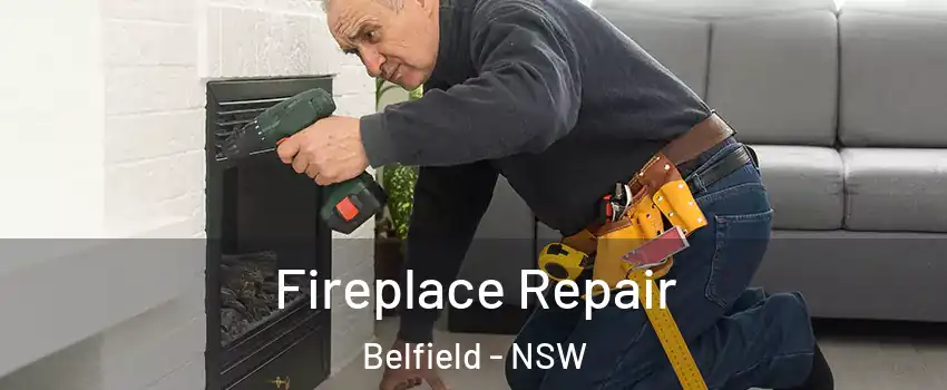 Fireplace Repair Belfield - NSW