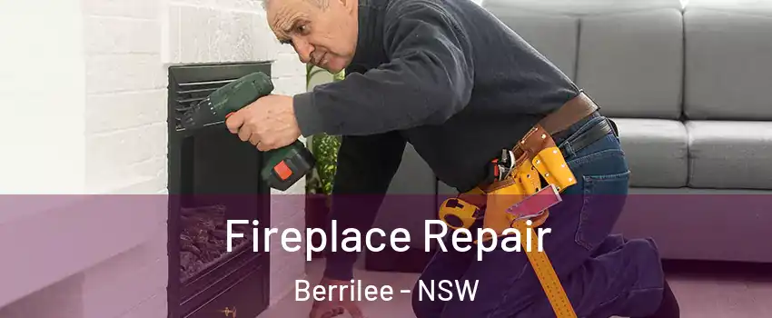 Fireplace Repair Berrilee - NSW