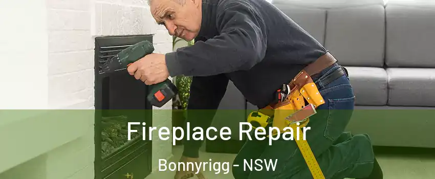 Fireplace Repair Bonnyrigg - NSW