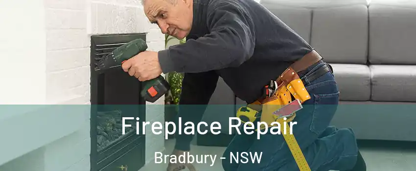 Fireplace Repair Bradbury - NSW