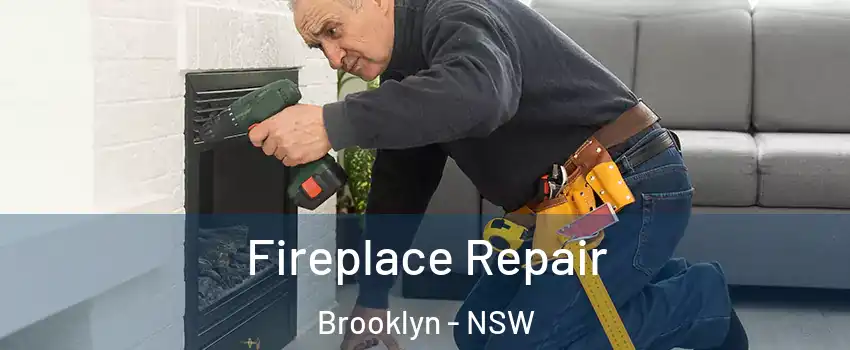 Fireplace Repair Brooklyn - NSW
