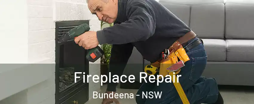 Fireplace Repair Bundeena - NSW
