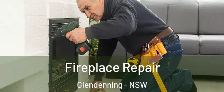 Fireplace Repair Glendenning - NSW