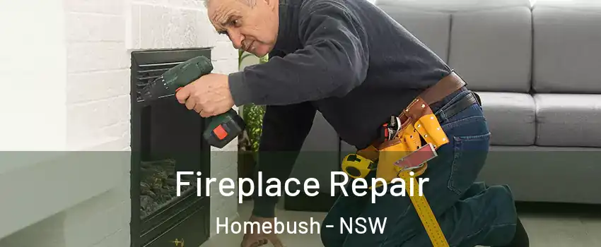Fireplace Repair Homebush - NSW