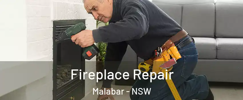 Fireplace Repair Malabar - NSW