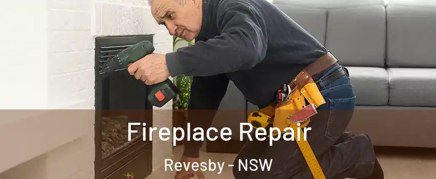 Fireplace Repair Revesby - NSW