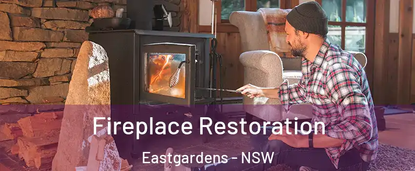 Fireplace Restoration Eastgardens - NSW