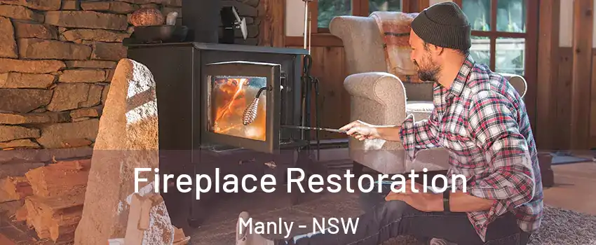 Fireplace Restoration Manly - NSW