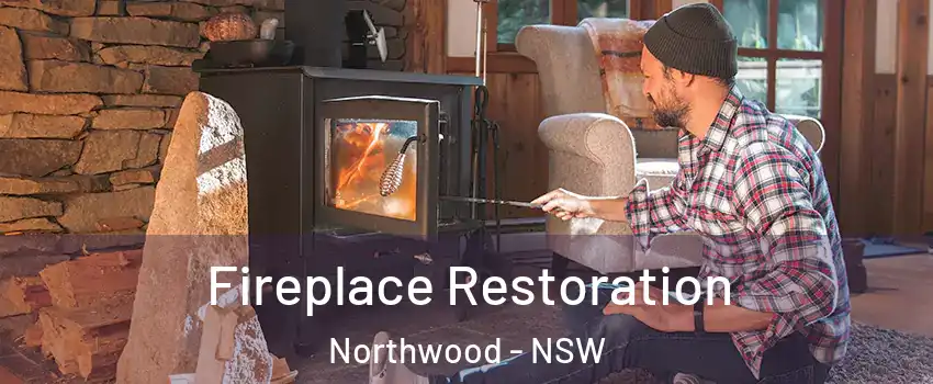 Fireplace Restoration Northwood - NSW