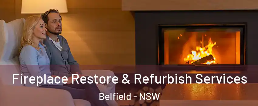 Fireplace Restore & Refurbish Services Belfield - NSW