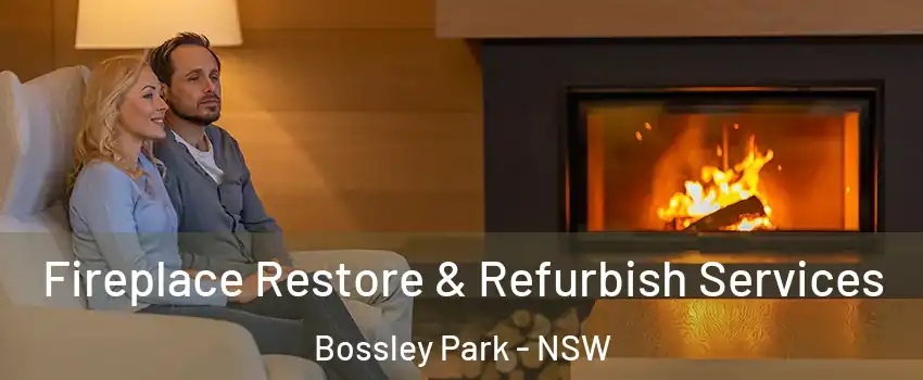 Fireplace Restore & Refurbish Services Bossley Park - NSW