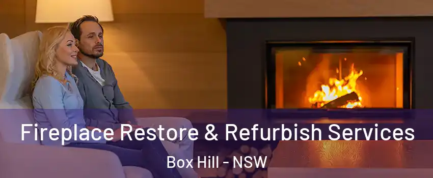 Fireplace Restore & Refurbish Services Box Hill - NSW