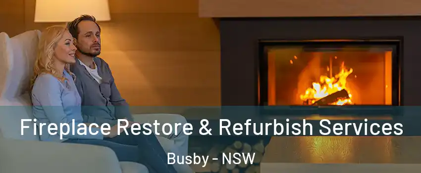 Fireplace Restore & Refurbish Services Busby - NSW