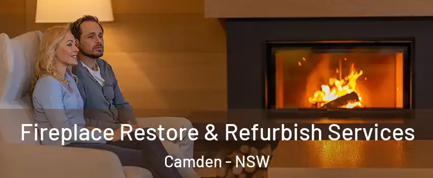 Fireplace Restore & Refurbish Services Camden - NSW