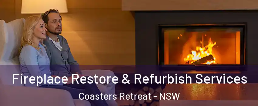  Fireplace Restore & Refurbish Services Coasters Retreat - NSW