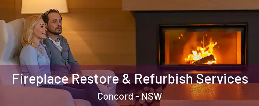 Fireplace Restore & Refurbish Services Concord - NSW