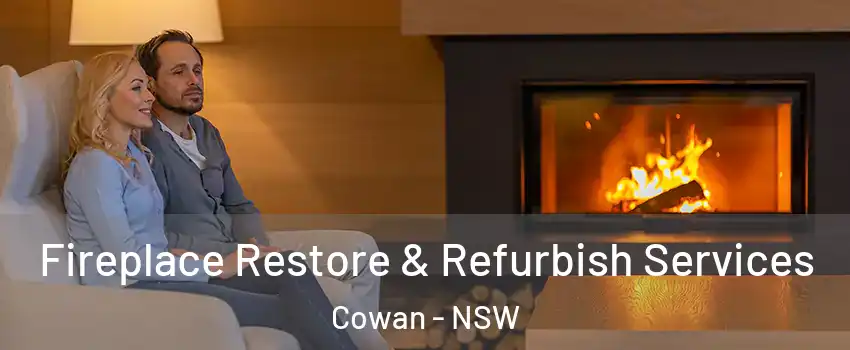 Fireplace Restore & Refurbish Services Cowan - NSW