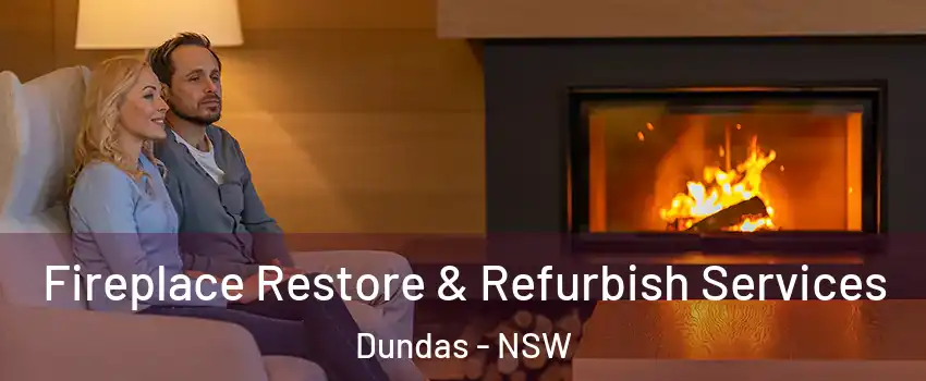 Fireplace Restore & Refurbish Services Dundas - NSW
