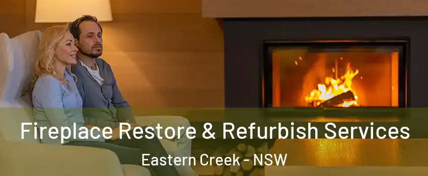 Fireplace Restore & Refurbish Services Eastern Creek - NSW