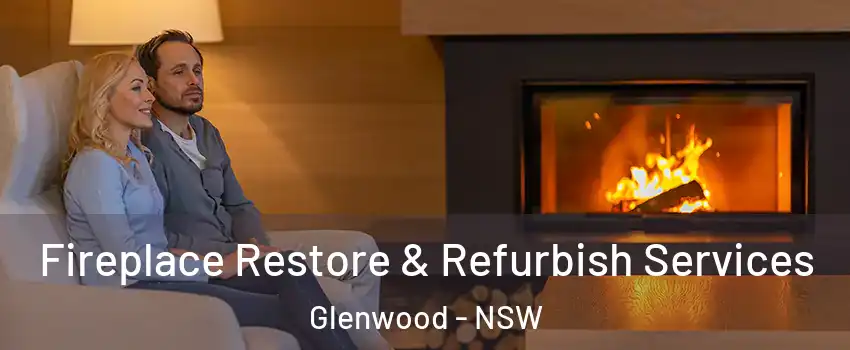 Fireplace Restore & Refurbish Services Glenwood - NSW