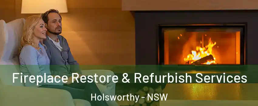 Fireplace Restore & Refurbish Services Holsworthy - NSW