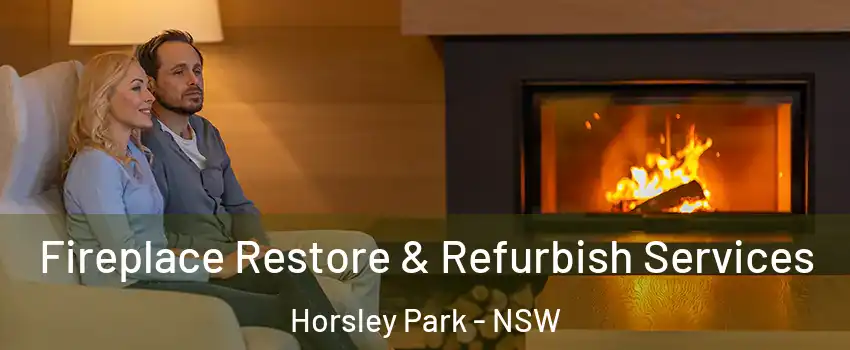 Fireplace Restore & Refurbish Services Horsley Park - NSW