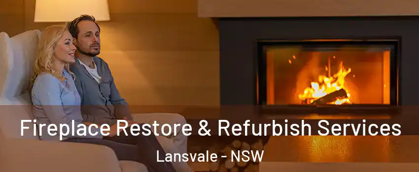 Fireplace Restore & Refurbish Services Lansvale - NSW