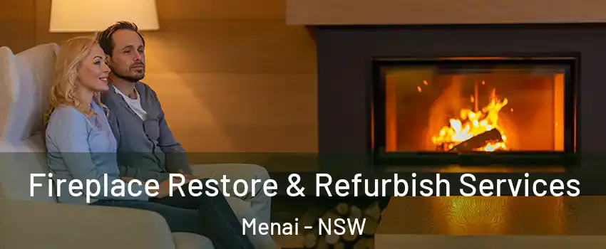 Fireplace Restore & Refurbish Services Menai - NSW