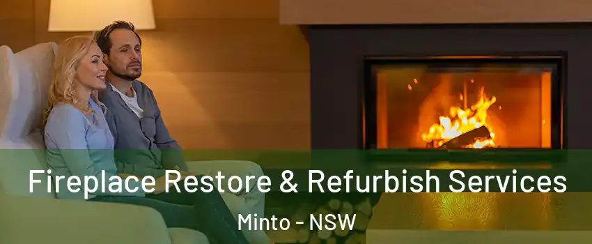 Fireplace Restore & Refurbish Services Minto - NSW