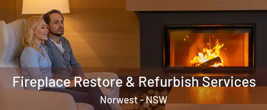 Fireplace Restore & Refurbish Services Norwest - NSW